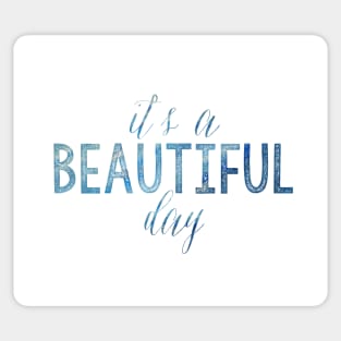 It's a beautiful day Sticker